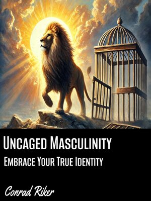 cover image of Uncaged Masculinity